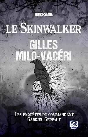 Gilles Milo-Vaceri – Le Skinwalker